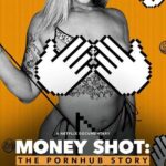 Денежный Выстрел: История Pornhub Постер Нетфликс Фильм